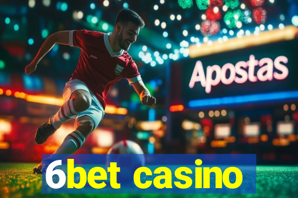 6bet casino